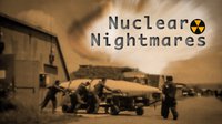 Nuclear Nightmares War History Documentary