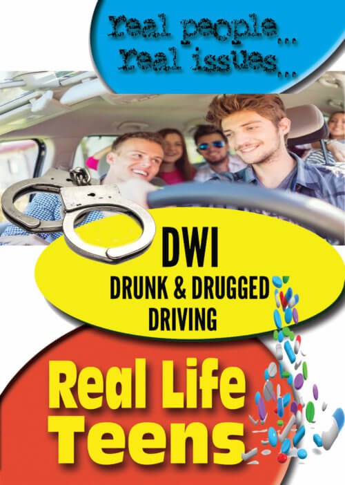 Real Life Teens DWI - Driving While Intoxicated.jpeg