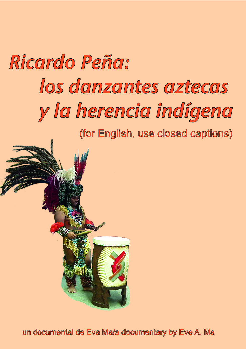 Ricardo Peña &amp; The Aztec Dancers Poster