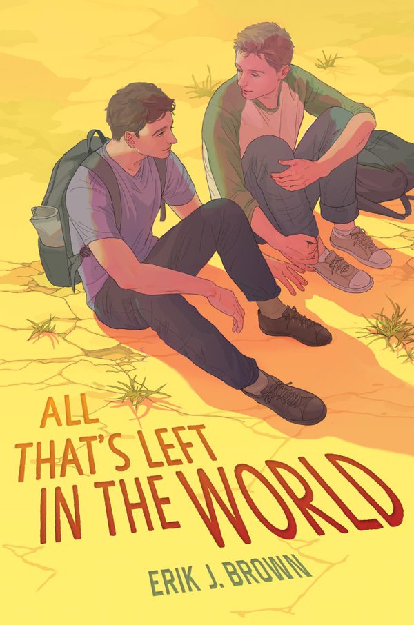 All That's Left in the World by Erik J. Brown.jpeg