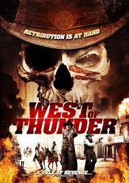 West of Thunder Western Film
